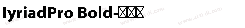 IyriadPro Bold字体转换